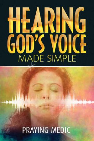 [Kingdom of God Made Simple 03] • Hearing God's Voice Made Simple